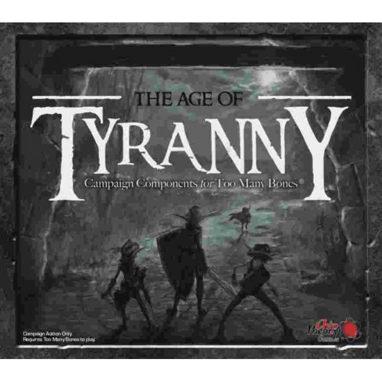 Too Many Bones: Age of Tyranny
