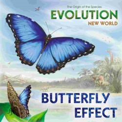 Evolution: New World – Butterfly Effect