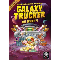 Galaxy Trucker: Do What?!