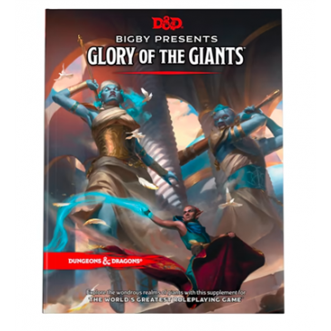 DUNGEONS & DRAGONS RPG - BIGBY PRESENTS: GLORY OF THE GIANTS HC