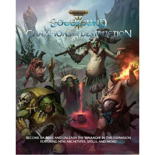 Warhammer Age of Sigmar Soulbound RPG Champions of Destruction
