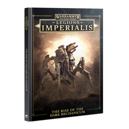 Legions Imperialis - The Rise of the Dark Mechanicum