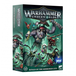 Warhammer Underworlds – Rivals Of The Mirrored City