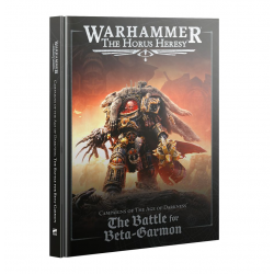 Warhammer: The Horus Heresy – Campaigns Of The Age Of Darkness - The Battle For Beta-garmon (Hardback)