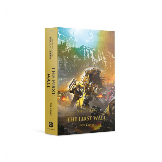 The First Wall (Paperback) The Horus Heresy: Siege Of Terra Book 3