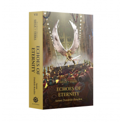 Echoes Of Eternity (Paperback) The Horus Heresy: Siege Of Terra Book 7