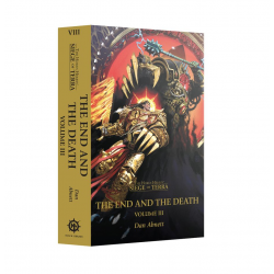 The End and the Death: Volume III (Paperback) The Horus Heresy: Siege of Terra Book 8