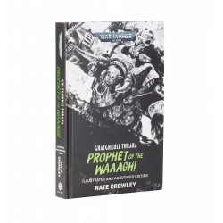 Ghazghkull Thraka: Prophet of the Waaagh! (Illustrated and Annotated Edition) (English)
