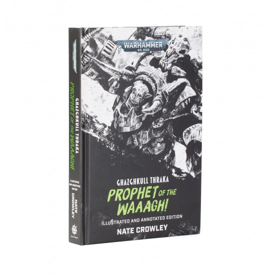 Ghazghkull Thraka: Prophet of the Waaagh! (Illustrated and Annotated Edition) (English)