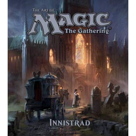 The Art of Magic The Gathering - Innistrad